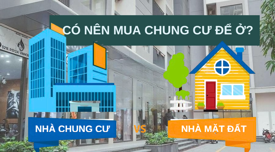 Có nên mua chung cư để ở? Những ưu nhược điểm khi ở chung cư mà bạn cần biết